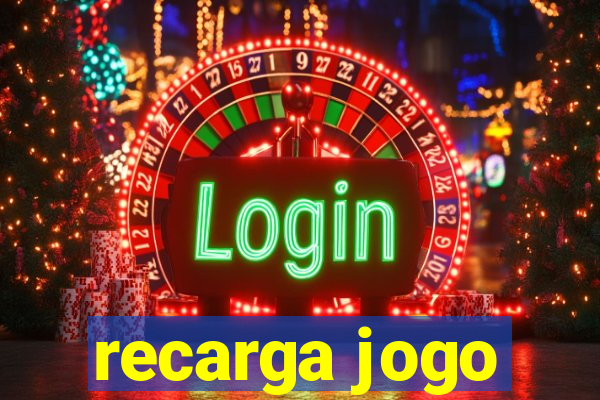 recarga jogo